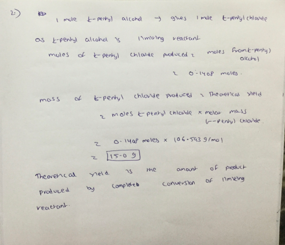 I mole t-penryl alcohol glues Imole t-pentyl chlonde as t-pentyl alcohol is limiting reactant chlonde produced a moles of t-p