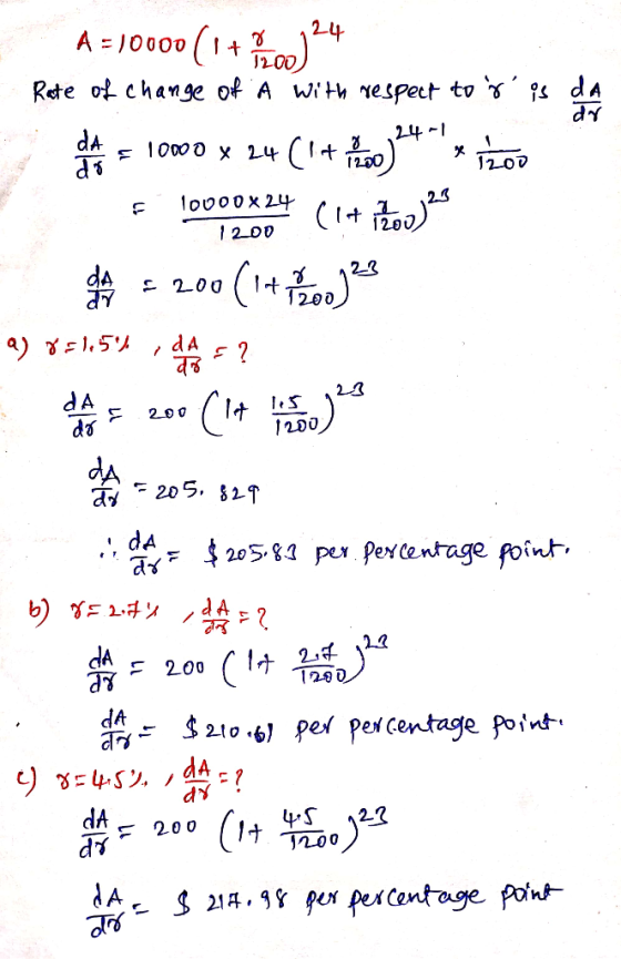 A = 10000 (1+0) Rate of change of a with respect to sis da date = 10000 x 24 (1+12.00) 24 x E 10000% 24 (1+ itongas h = 200