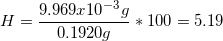 9 H 9.969x 10- 0.1920g * 100 = 5.19