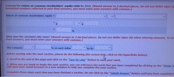 Compute the return on common stockholders equity ratio for 2016. (Round answer to 2 decimal places. Do not use dollar signs