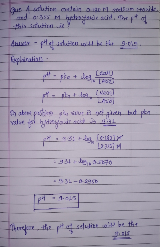 Que. A solution contain 0.180 M sodium crawide. and 0:353 M bedrocjawic acid. The pH of this solution B 9 Answer - pH of solu