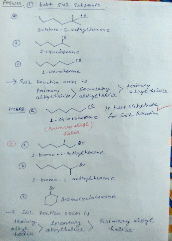 Answer. best SN2 Subedarate 2-chloro-2-nethyehexane 2-chlorohexane ce 1-chlarohelqne SN2 Recchon orden s tentiany halede Prim