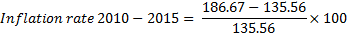 Inflation rate 2010 - 2015 = 186.67 - 135.56 - X 100 135.56