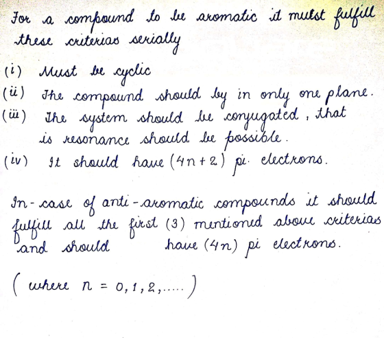 for a compound to be aromatic it mulst fulfill these critérias serially (i) Must be cyclic (ü) The compound should by in only
