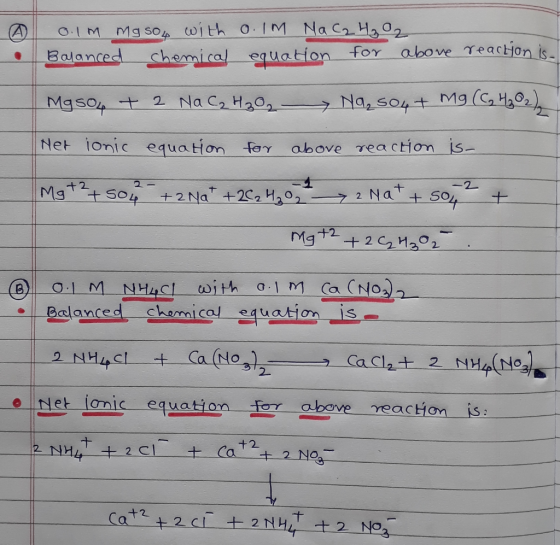 O.1M Mg so4 with o.IM Na CHa02 Balanced chemical equation for above Teaction is Na, so4+ Mg GHo) Mgso4 t 2 Na C2 H20, Net ion