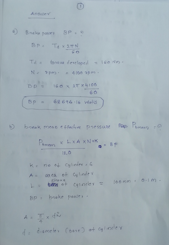 Angcoer Brake power BP = BP = Td x 2TN Td = tonque developed = 160 MM - 4100 apm. N = apm. BP = 160 X 2T X 4106 60 BP = 68 69
