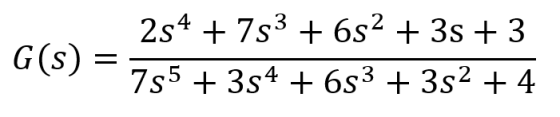 G(s) 2s4 + 753 +682 + 3s + 3 755 +354 +683 +352 +4