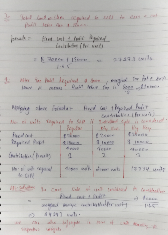 3. Totul Sandwiches required Profil befor eap & Nooo. to sell to earn a net formula fixed cost t Profil Required Contribution