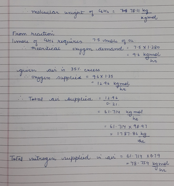 molecular weight of C6H6 = 78 78 11 kg egnal From reaction lumele 6646 requires : theoritical onggen of 7.5 more of a demand