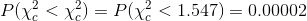 P(\chi_c^2<\chi_c^2)=P(\chi_c^2<1.547)=0.00002