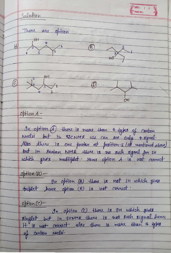 V DATE: 11 V PAGE NO.: Salution There are option Loption A - In option A there is more than 4 types of carbon Nuclei but in I
