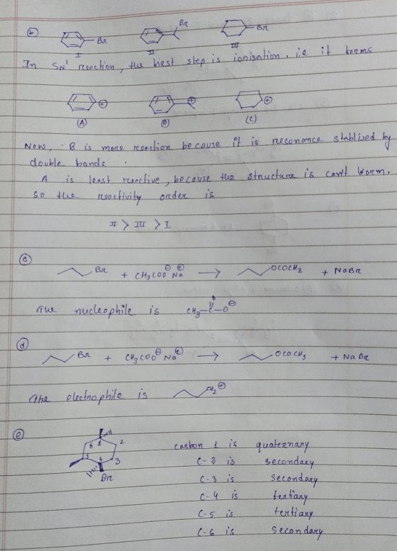 ionisation, ie it korms step is In SN reaction, the first stablised by Now, B is more reaction because it is resonance double