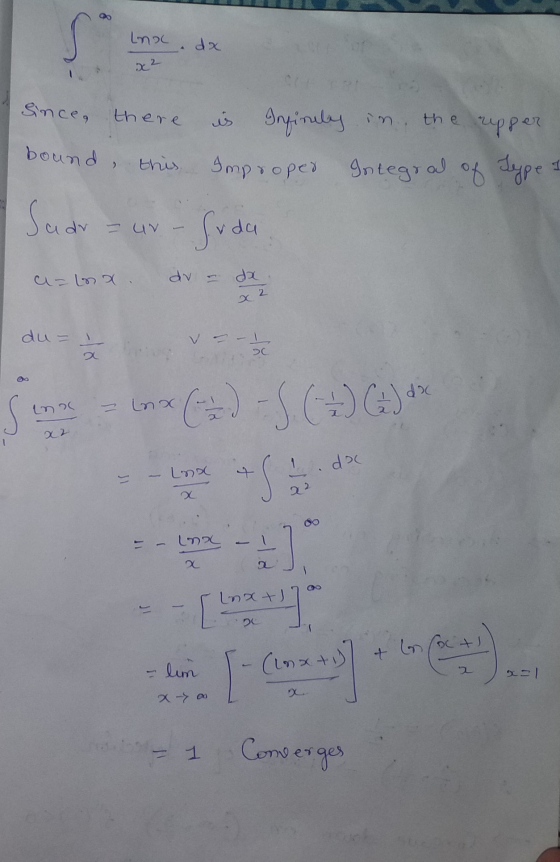 S Inoc dx x2 since, there is Infinity in the upper bound, this Improper Integral of Type dr = UV Suda a= lax dv - da 2 du= .