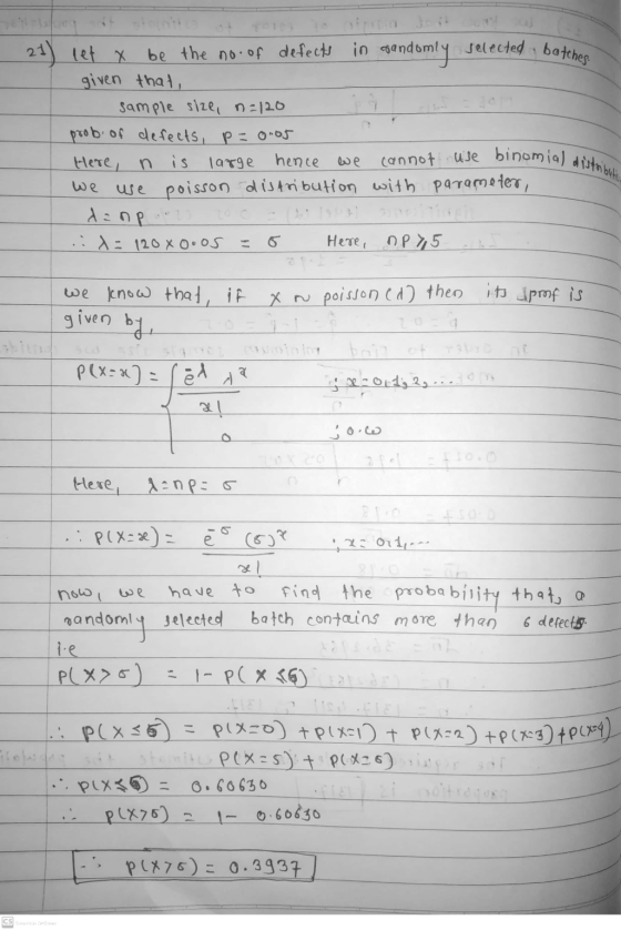 cannot use binomial distribution 21) let x be the no.of defect in spandomly selected batches. given that, sample size, n=120