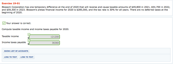 Exercise 19-01 Blossom Corporation has one temporary difference at the end of 2020 that will reverse and cause taxable amount