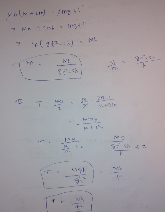 xh (m of 2m) = rmg&t² Mh f2mh = mgt² » m gf2_zh) - Mh Mh M = gt²2h gt²_2h ® 1 м. ІЅ T = Ma 7 .. M+2m мм 9 M f2m T M9 Mg gt²_2