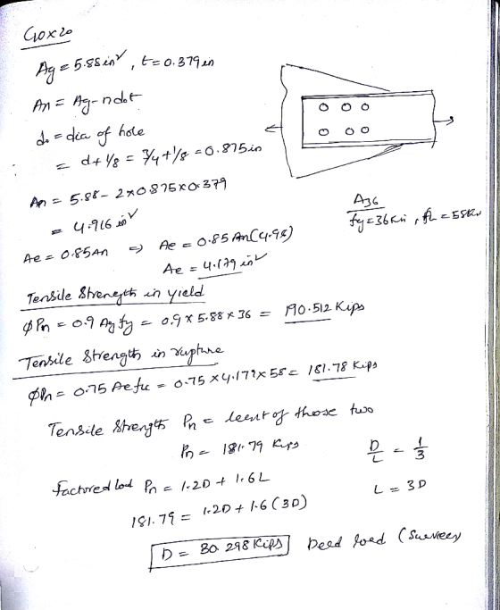 Чоко ne 5.88 in ,t=0.379 in OOO ABG An= Ag-noot do=dia of hole E = d+ 48 = 44+1/8 =0.87510 An= 5.98- 2x0.875xO379 4,916 fey =