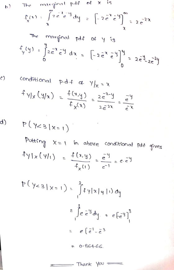 X the mouginal w is The çrojoc e ydy: (2014) = zc22 . The marginal pdf of y is fly) jeezy dx = [-zeazy)= 200. rey 2e conditi