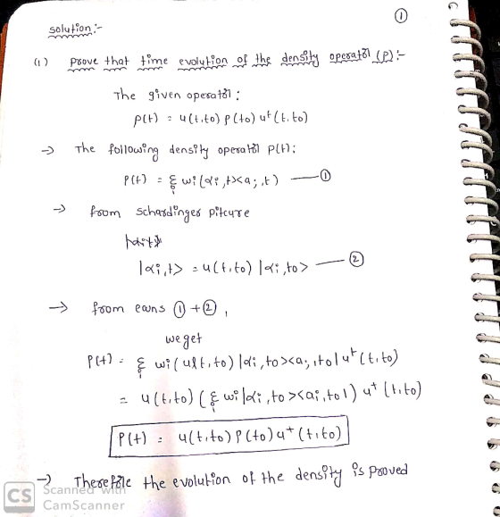 solution:- (1) prove that time evolution of the density operatől (P) :- The given opesa 187 : Plt): ultito) p(to) ut (tito) -
