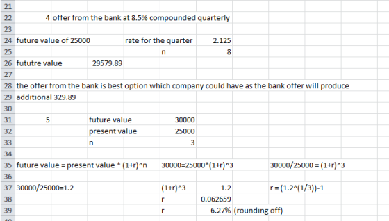 21 22 4 offer from the bank at 8.5% compounded quarterly 23 24 future value of 25000 rate for the quarter 2.125 25 n 8 26 fut