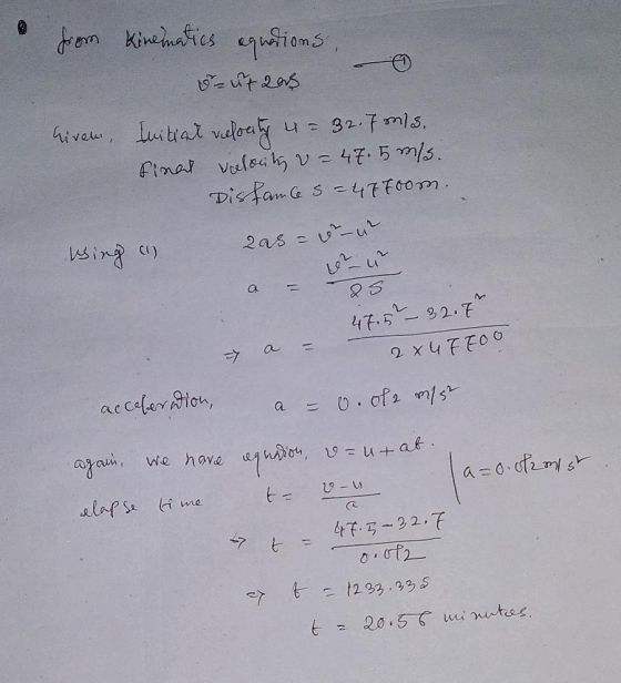 from kinematics aguasions, جي مما - Givem, Initial velocity u= 32.7 m/s. final velocity v=47. 5 m/s. Distance s = 47 foom. wi