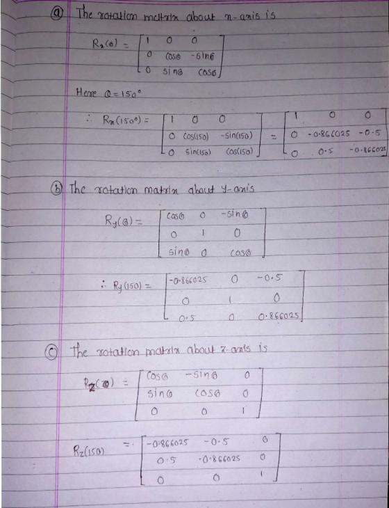 The xatation mltra about n-anis is Ra(a)- 1 0 -61n6 Casa S1 nG COS6 Heme aI50 .. RMCI500)= -Sin(Iso) - 0.86C025-0-S OCasuso)