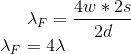 \lambda_F = \frac{4w*2s}{2d} \\ \lambda_F = 4\lambda