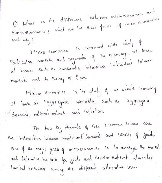 ® What is the difference between microeconomics a marco@conomics ? What are the three focus of micro lomo. - Micro economics