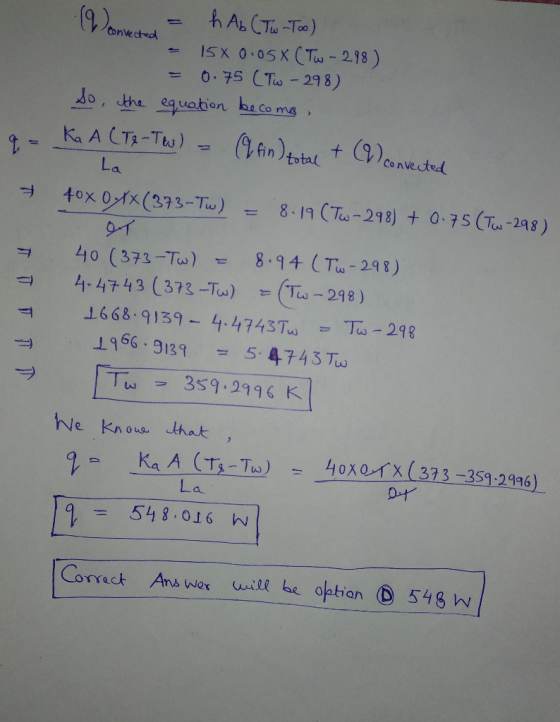 convected a = - т т т т т (9) = KAь (Т-То) - Isx 0.05x ( то - 298 ) = 0.75 СТ- 29 8) So, the equation becomes Ka A (Te-Tou) -