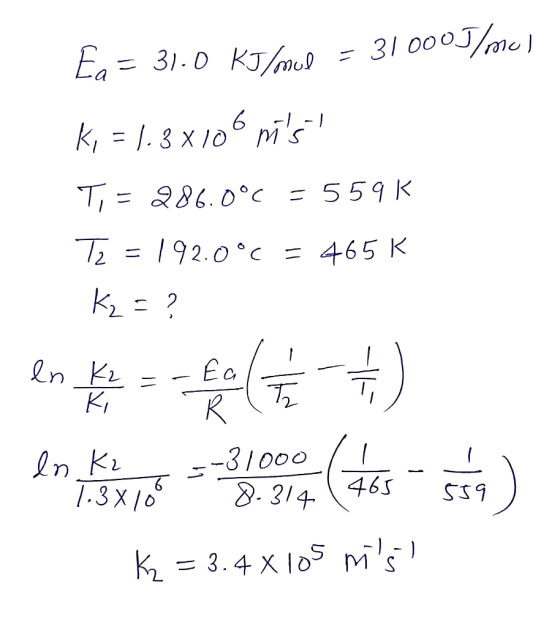 Ea = 3). 0 KGoup : 310000/mo) ky = |. 3 x 106 ms. T= 86. b°C : 55੧ k = {੧ 2 . 0 °C - 465 K k : ? . ਸ ਸ - ( ) 17 . (ਤ- ਵਜ ) |k