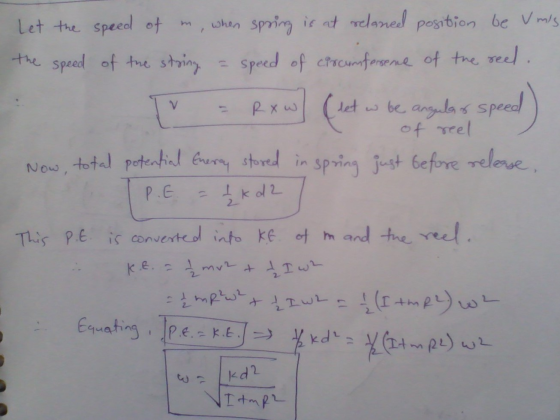 Let the speed of m, when spring is at relaned position be umis the speed of the string = speed of circumforseme of the reel.
