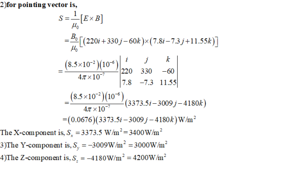 2for pointing vector is, 0 [(220i +330j-60k)x(7.8i-73j+11.55k) 8.5x102 105) 220 330 -60 4T x 10 7.8 -7.3 11.55 8.5x102) 10) (