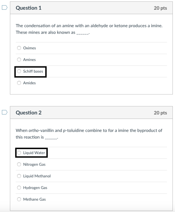 Question 1 20 pts The condensation of an amine with an aldehyde or ketone produces a imine These mines are also known as Oxim