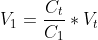 V_{1}=\frac{C_{t}}{C_1}*V_{t}