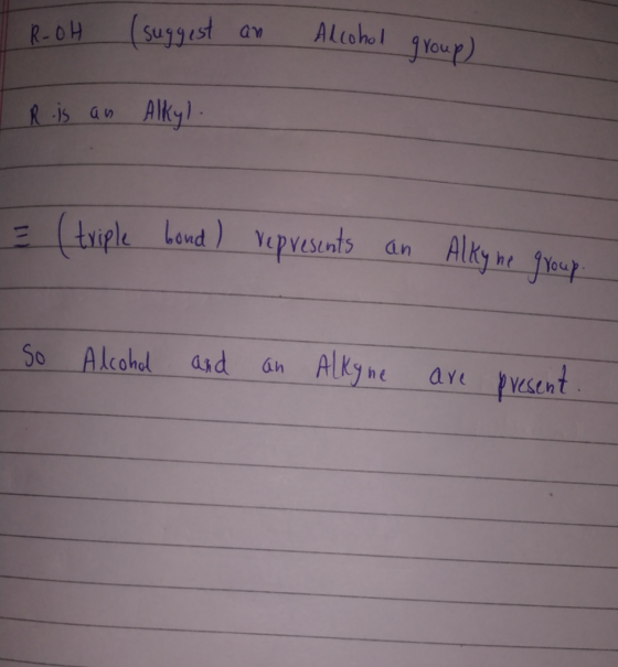(suggest Alcohol jYoup) R-OH Alky) tuiple bond) Yepvesents an Alky ne freep ALkyn So Alcohol asd are pvesent