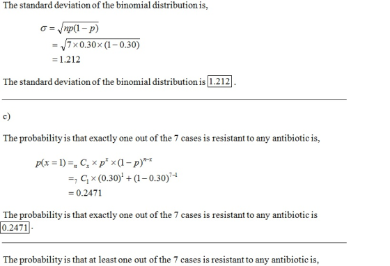 The standard deviation of the binomial distribution is, o = Vnp(1 – p) = 70.30% (1 -0.30) = 1.212 The standard deviation of t