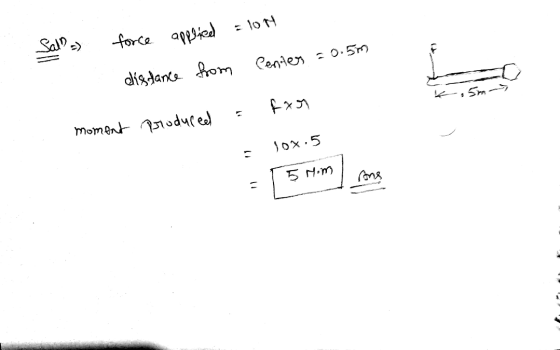 force applied Salla = 10th Center = 0.5m distance from : 54 = for produced moment lox .5 5 tim cons