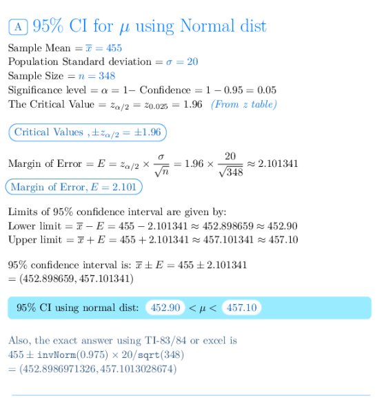 95% CI for μ using Normal dist Sample Mean-455 Population Standard deviation = σ = 20 Sample Size -n- 348 Significance level-