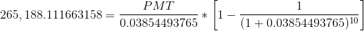 265, 188.111663158 = PMT 0.03854493765 * (1 + 0.03854493765) 10