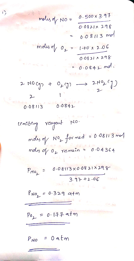molus 0.500 x 3.97 NO 0.0821x298 0.08113 mo mos of 0, -00 2.06 0-0821 298 0 O842 mot. 2ND1 NO C70 2- 2 0.0841 0.08113 trmibYt