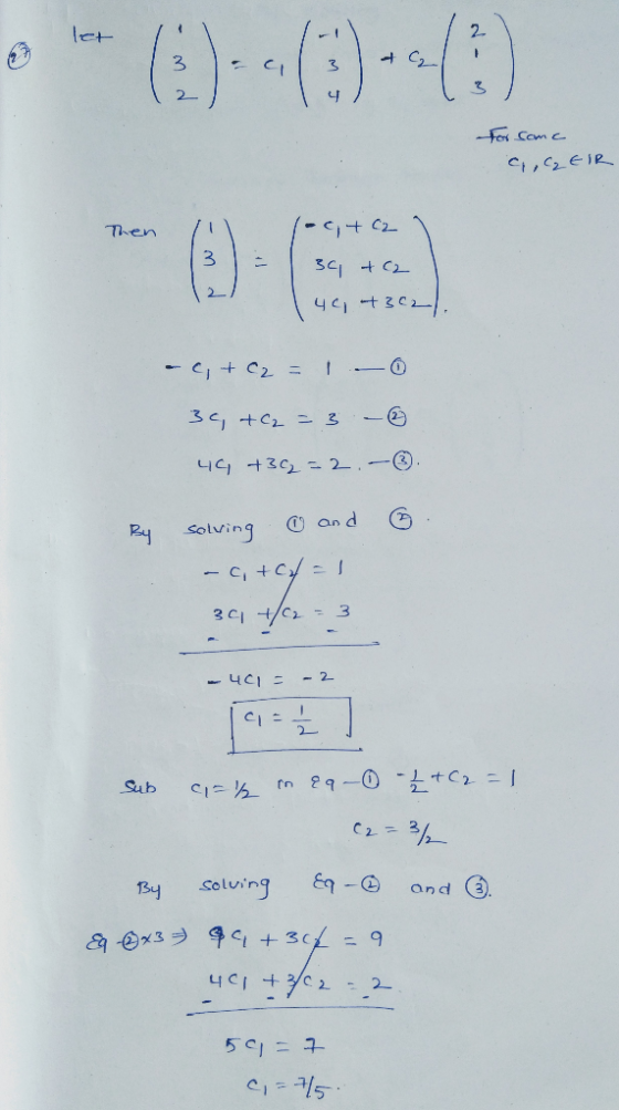 let 2 3 - 3 For some C,CEIR Then - 3 locitc2 34 +02 40, +302 -9, + C2 = 1 - 0 30, +C₂ = 3 44 +362 = 2.- O and By solving -a,