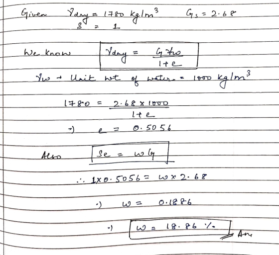 Given day = 1780 kg lm3 G3 = 2.68 We know any = ly two Tw - Unit not of water. 1000 kg/m3 lte 1780 = 2.68 X loud - te 0.5056