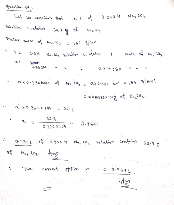 question 44: Let us consider that 01330 M x L of Naz wz solution contains Naz Lozi 2.7 g of Molar mass of Nas coz = 106 106 g