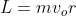 L = mv_{o}r