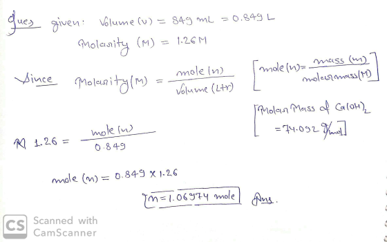 - ques given: Volume (W) = 849 ml =0.549 L qolasity (M) = 1.26M vince Molanity/m) - mole (n) Imole (n)= mass (w2 | Volume (lt