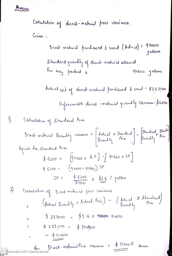 Calciation of drest-material pro variance. Given Direct rected purchased a used (Actual) = 94000 gallons Standard quantity of