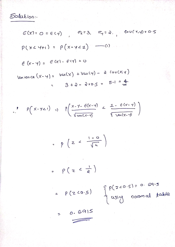 Solution: Ć (X)= 0 = ECH) Ox=3, coulx, 4) = 0.5 1 P(x4+1) = P(x-Y_z) -(1) E (x-1)= c (x1 - ECY) = 0 venience (x-4)= van(x) +