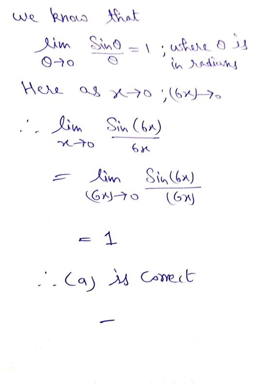 we know that lim Sino = 1; where o is I oto o in rendians Here as reto; (62) . . lim Sin (6x) WW neto 6r = lim 6nto Sin (6x)