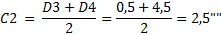 D3 + D4 0,5 + 4,5 C2 = -= 2,5
