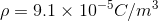 ρ= 9.1 × 10-5C/
